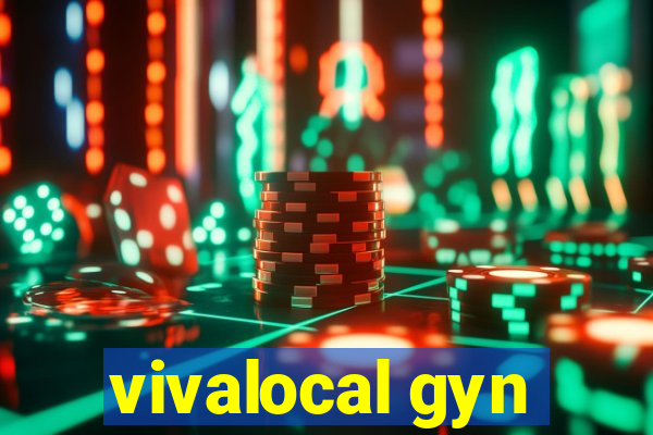 vivalocal gyn